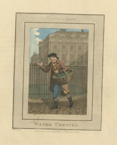 Watercress Seller in Hanover Square, Cries of London, 1804